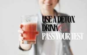 best detox drink to pass urine drug test 